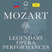 VA - Mozart 225: Legendary Opera Performances (2016)