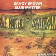 Savoy Brown - Blue Matter (1969) [2004] CD-Rip