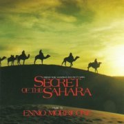 Ennio Morricone ‎- Secret Of The Sahara (Original Soundtrack From The TV Series) (1988)