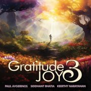 Paul Avgerinos, Siddhant Bhatia, Keerthy Narayanan - Gratitude Joy 3 (2024) [Hi-Res]