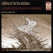 Igor Tchetuev - Alfred Schnittke: Complete Piano Sonatas (2005)