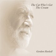 Gordon Haskell - The Cat Who's Got the Cream (2020)