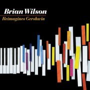 Brian Wilson - Brian Wilson Reimagines Gershwin (2010)