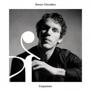 Simon Chivallon - Esquisses (2023) [Hi-Res]
