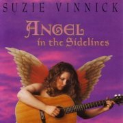 Suzie Vinnick - Angel in the Sidelines (2006)