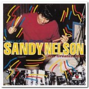 Sandy Nelson - King of the Drums: His Greatest Hits (1995)