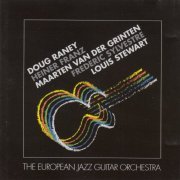 Doug Raney, Heiner Franz, Maarten Van Der Grinten, Frédéric Sylvestre, Louis Stewart - The European Jazz Guitar Orchestra (1993)