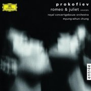 Royal Concertgebouw Orchestra, Myung-Whun Chung - Prokofiev: Romeo and Juliet (Excerpts) (1994)
