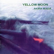 Akira Wada - Yellow Moon (1997)