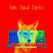 Trans Chacal Express - Jour de Chacal (2024)