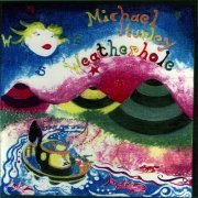 Michael Hurley - Weatherhole (1999)