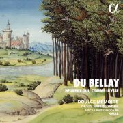 Doulce Mémoire, Denis Raisin Dadre and Kwal - Du Bellay: Heureux qui, comme Ulysse (2022) [Hi-Res]