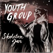 Youth Group - Skeleton Jar (2005)