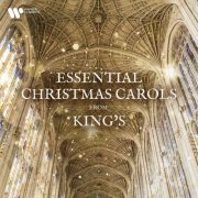 Choir of King's College, Cambridge - Essential Christmas Carols from King’s (2022)