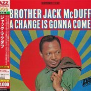 Brother Jack McDuff - A Change Is Gonna Come (1966) [2012 Japan 24-bit Remaster]