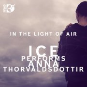 International Contemporary Ensemble - Thorvaldsdottir: In the Light of Air (2015) [Hi-Res]