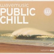 VA - Wavemusic - Public Chill Vol.1 (2011)