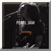 Pearl Jam - Jeremy - Live American Radio Broadcast (Live) (2021)