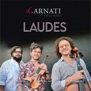 Garnati Ensemble - Laudes (2022)