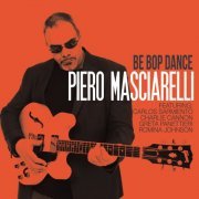 Piero Masciarelli - Be Bop Dance (feat. Charlie Cannon, Greta Panettieri, Romina Johnson) (2014)