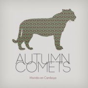 Autumn Comets - Moriréis En Camboya (2013)