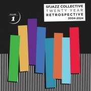 SFJazz Collective - Twenty Year Retrospective, Vol. 1 (2024)