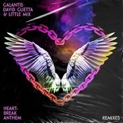Galantis, David Guetta & Little Mix - Heartbreak Anthem (Remixes) (2021)