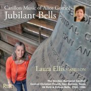 Laura Ellis - Jubilant Bells: Carillon Music of Alice Gomez (2023)