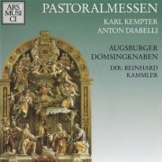Augsburger Domsingknaben, Reinhard Kammler - Kempter, Diabelli: Pastoralmessen (1990) CD-Rip