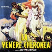 Giovanni Fusco - La Venere Di Cheronea [Soundtrack] (2018)