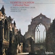 St Paul's Cathedral Choir, John Scott - Kenneth Leighton: Cathedral Music (1992)
