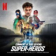 Nino Vella - Comment je suis devenu super-héros (Bande originale du film) (2021) [Hi-Res]