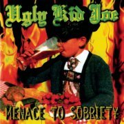 Ugly Kid Joe - Menace To Sobriety (1995) [.flac 24bit/44.1kHz]