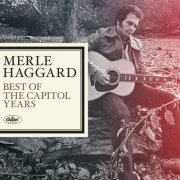 Merle Haggard - Merle Haggard: The Best of the Capitol Years (2016)