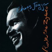 Chris Jagger - Rock The Zydeco (1995)