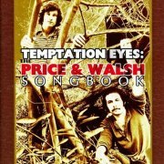 Price & Walsh - Temptation Eyes: The Price & Walsh Songbook (1966-68/2006)