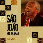 Gilberto Gil - São João em Araras - ao Vivo (2021) [Hi-Res]