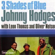Johnny Hodges - 3 Shades Of Blue (1970) 320 Kbps
