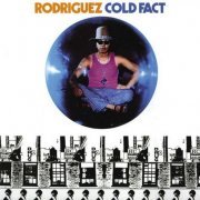 Rodriguez - Cold Fact (1970/2008) FLAC
