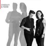 O'Hooley & Tidow - Shadows (2017)