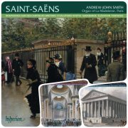 Andrew-John Smith - Saint-Saëns: Organ Music, Vol. 1-3 (2008-2012)