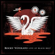Rocky Votolato - Live At Black Belt (2017)