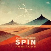Omar Faruk Tekbilek - Lifeart, Spin Remixes (2023)