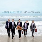 The Black Market Trust - Land of the Sea and Sun (2020)