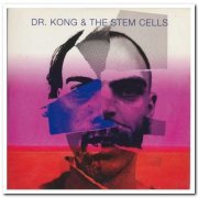 Dr. Kong & The Stem Cells - Dr. Kong & The Stem Cells (2016)