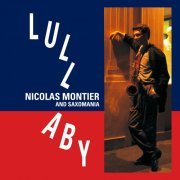 Nicolas Montier And Saxomania - Lullaby (2016) [Hi-Res]