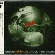 London Elektricity - Pull The Plug (1998/1999) [CD-Rip] / Vinyl