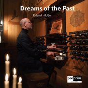 Erland Hilden - Dreams of the Past (2017) [Hi-Res]
