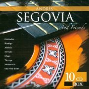 Andres Segovia - Andres Segovia And Friends (2002) [10CD Box Set]