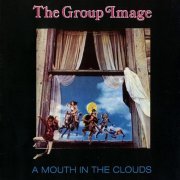 The Group Image - A Mouth In The Clouds (Reissue) (1968/2007)